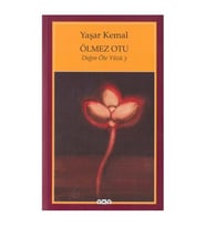 Ölmez Otu / Dağın Öte Yüzü 3 - Yaşar Kemal