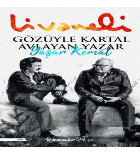 Gözüyle Kartal Avlayan Yazar Yaşar Kemal