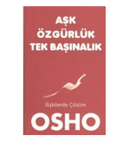 Aşk Özgürlük Tek Başınalık