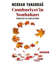Cumhuriyet'in Sonbaharı - Kumpastan Tek Adam Rejimine