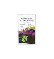 Psikososyal Açıdan Dijital Riskler - Abdulselami Sarıgül