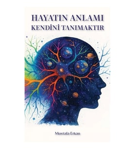 Hayatın Anlamı Kendini Tanımaktır Melamilik ve Sırları