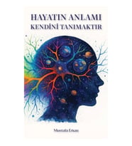 Hayatın Anlamı Kendini Tanımaktır Melamilik ve Sırları