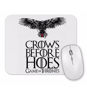 Game Of Thrones Crows Before Hoes Got Mouse Pad.jpg