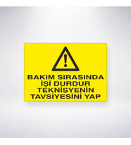 Bakım Sırasında İşi Durdur Teknisyenin Tavsiyesini Yap