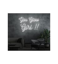 You Glow Girl!! Yazılı Neon Tabela