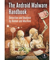 The Android Malware Handbook: Detection And Analysis By Human And Machine