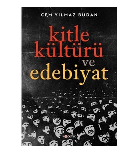 Kitle Kültürü ve Edebiyat