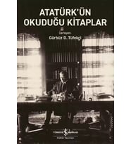Atatürk’ün Okuduğu Kitaplar - Gürbüz D. Tüfekçi