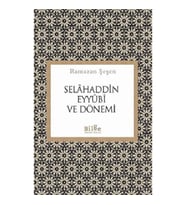 Selahaddin Eyyubi ve Dönemi
