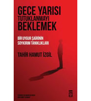 Gece Yarısı Tutuklanmayı Beklemek