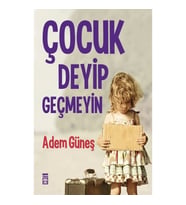 Çocuk Deyip Geçmeyin