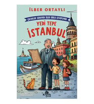 ÇOCUKLAR SORUYOR, İLBER HOCA CEVAPLIYOR: YEDİ TEPE İSTANBUL