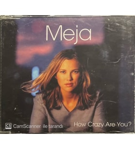 Meja How Crazy Are You Maxi Single CD (Karışık)