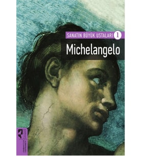 Michelangelo / Sanatın Büyük Ustaları 1
