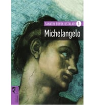Michelangelo / Sanatın Büyük Ustaları 1