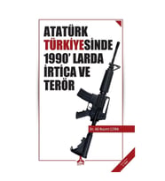 Atatürk Türkiye'sinde 1990'larda İrtica Ve Terör