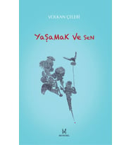 Yaşamak ve Sen