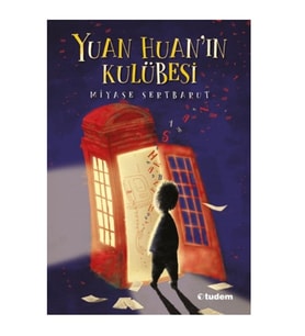 Tudem - Yuan Huan ın Kulübesi Miyase Sertbarut