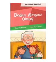 Dedem Alzaymır Olmuş (Farkındalık Hikayeleri)
