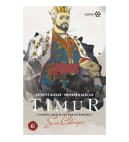 Timur-Yıldızların Tahtına Hükmeden Son Cihangir