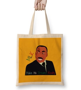 MLK DAY Make His Dreams Reality Black History Mnth Blm Black Lives Matter Bez Çanta Uzun Saplı