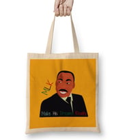 MLK DAY Make His Dreams Reality Black History Mnth Blm Black Lives Matter Bez Çanta Uzun Saplı