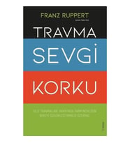 Travma Sevgi Korku