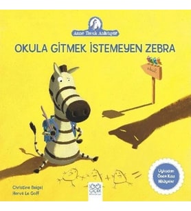 Okula Gitmek İstemeyen Zebra