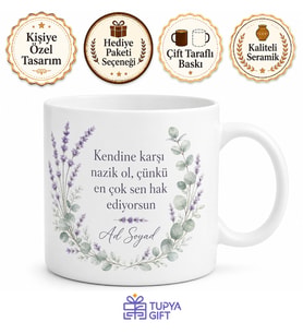 Kendime Karşı Nazik Oluyorum Öz Bakım Hatırlatıcısı Çay Kupası Hediye