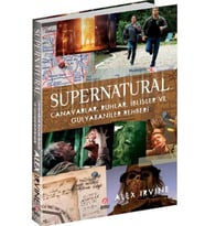Supernatural- Canavarlar,Ruhlar,İblisler ve Gulyabaniler Rehberi