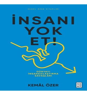İnsanı Et- Dünyayı İnsansızlaştırma Saşları