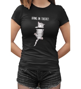 Hang in There Siyah Kadın Tshirt