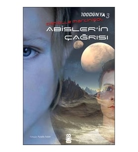 100Dünya 3: Abisler'in Çağrısı
