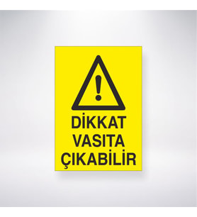 Dikkat Vasıta Çıkabilir 21x28 Arkası Yapışkanlı Levha