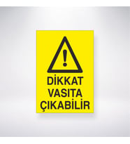 Dikkat Vasıta Çıkabilir 21x28 Arkası Yapışkanlı Levha