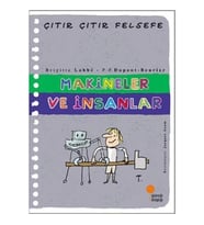 Çıtır Çıtır Felsefe Serisi 28 - Makineler ve İnsanlar