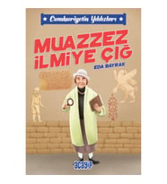 Cumhuriyetin Yıldızları 5 - Muazzez İlmiye Çığ