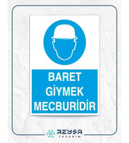 Baret Giymek Mecburidir İş Güvenlik Panoosu 21x35 Arkası Yapışkanlı Levha