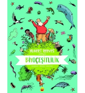 Biyoçeşitlilik: Hubert Reeves Anlatıyor