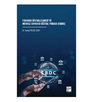 Paranın Dijitalleşmesi Ve Merkez Bankası Dijital Parası (CBDC)