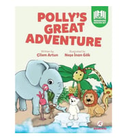 Polly's Great Adventure - Pre - Intermediate - Level 2 A2