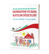 Özel Gereksinimli Çocuğu Olan Babaların Depresyon Ve Baba Katılım Düzeyleri