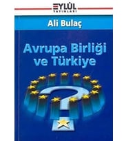 AVRUPA BİRLİĞİ VE TÜRKİYE Ali Bulaç