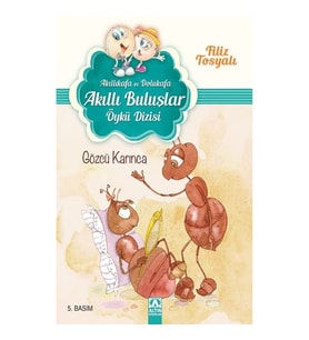 Akıllıkafa ve Dolukafa - Gözcü Karınca