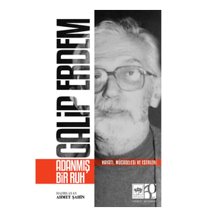 Galip Erdem Adanmış Bir Ruh