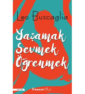 Yaşamak, Sevmek ve Öğrenmek