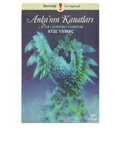 ANKA'NIN KANATLARI 1.KİTAP / GÖRÜNMEZ KANATLAR - AYŞE YAMAÇ