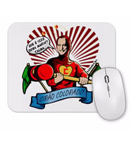 Cirao Colorado  Que e İsso Dono Maria Mouse Pad