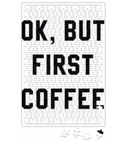 Ok, But First Coffee Puzzle 240 Parça Yapboz